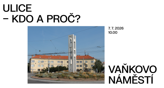 Ulice - kdo a proč?